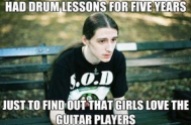 funny-sad-depressed-rocker-man-guy-drum-lessons-girls-love-guitar-players-pics-e13739971789251